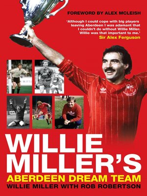 cover image of Willie Miller's Aberdeen Dream Team